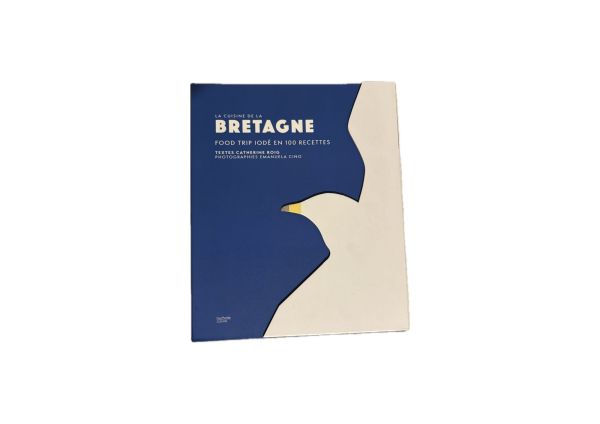 Livre dédicacé - La Cuisine de Bretagne : Food trip iodé en 100 recettes